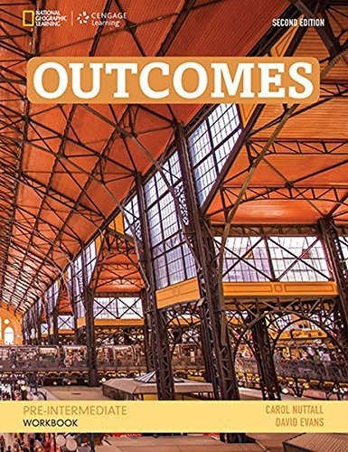 Outcomes (2nd Edition) Pre-Intermediate Workbook with Workbook Audio CD National Geographic learning