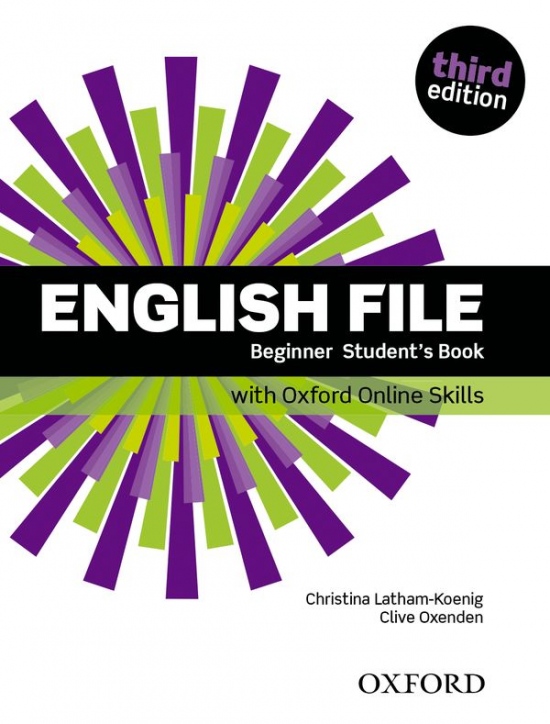 English File Beginner (3rd Edition) Student´s Book with Online Skills Practice Oxford University Press