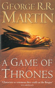 A Game of Thrones : Book 1 of A Song of Ice and Fire Harper Collins UK