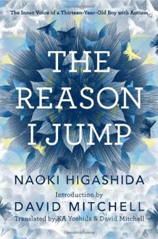 The Reason I Jump: One Boy´s Voice from the Silence of Autism