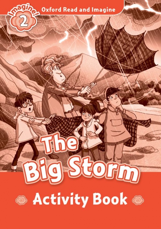 Oxford Read and Imagine 2 The Big Storm Activity Book Oxford University Press