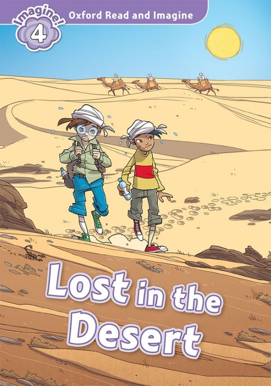 Oxford Read and Imagine 4 Lost In The Desert Oxford University Press