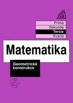 Matematika pro nižší ročníky víceletých gymnázií - Geometrické konstrukce Prometheus nakladatelství