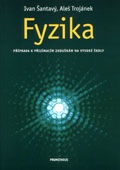 Fyzika-příprava k maturitě a přijímacím zkouškám na vysoké školy