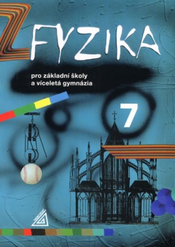 Fyzika 7 pro ZŠ a víceletá gymnázia