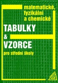 Matematické, fyzikální a chemické tabulky a vzorce pro střední školy
