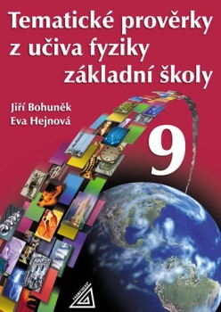 Tematické prověrky z učiva fyziky pro 9. ročník ZŠ