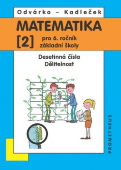 Matematika pro 6. ročník ZŠ, 2. díl - Odvárko, Kadleček /nová/ Prometheus nakladatelství