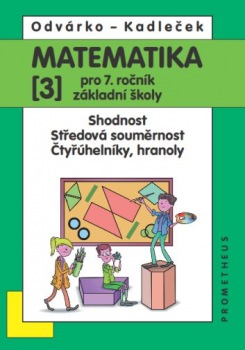 Matematika pro 7.r.ZŠ,3.d.-Odvárko,Kadleček/nová/ Prometheus nakladatelství