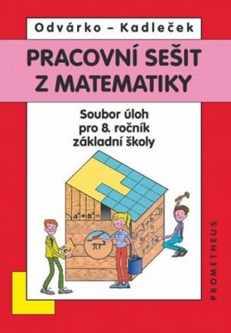 Pracovní sešit z matematiky - Soubor úloh pro 8.ročník základní školy