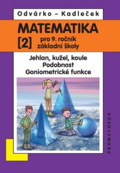 Matematika pro 9.r.ZŠ,2.d.-Odvárko,Kadleček/nová/ Prometheus nakladatelství