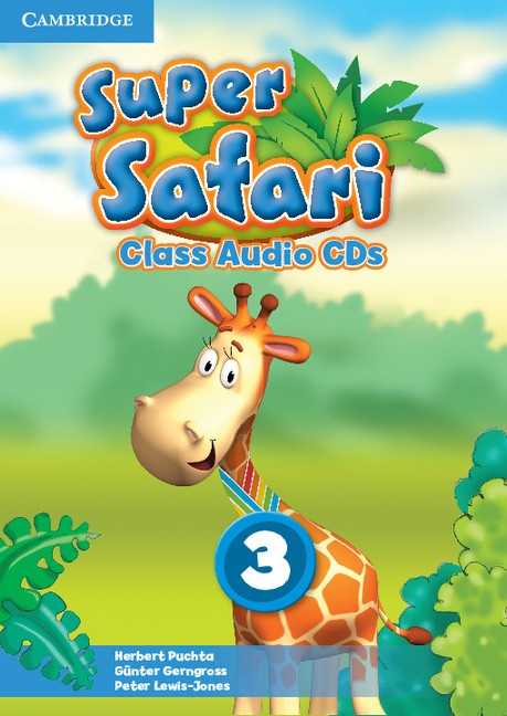 Super Safari 3 Class Audio CDs (2) Cambridge University Press