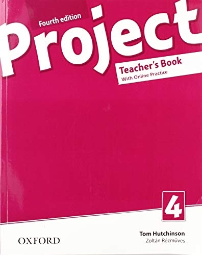 Project Fourth Edition 4 Teacher´s Book with Online Practice Pack Oxford University Press