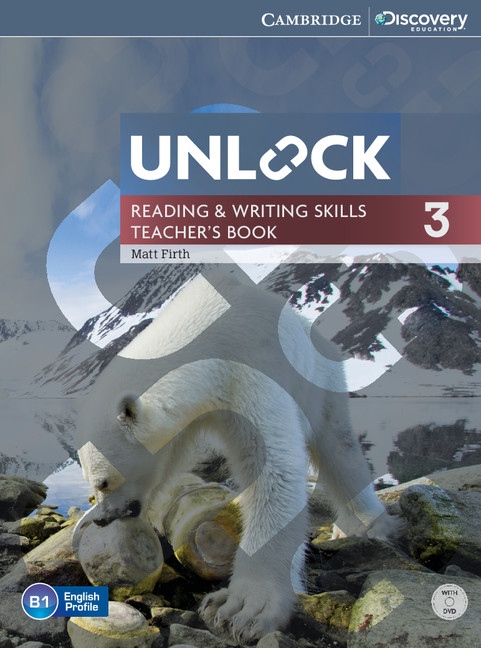 Unlock 3 Reading a Writing Skills Teacher´s Book with DVD Cambridge University Press