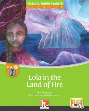 HELBLING Young Readers E Lola in the Land of Fire + e-zone