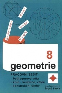 Geometrie 8 – pracovní sešit - Zdena Rosecká a kolektiv učitelů (8-13) Nakladatelství Nová škola Brno