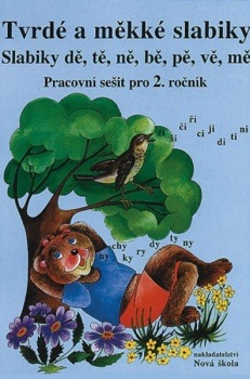Tvrdé a měkké slabiky – pracovní sešit - Zdena Horáková (2-52)