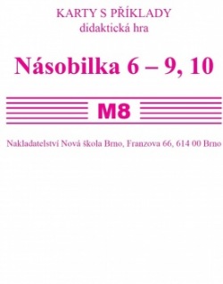 Sada kartiček M8 - násobila 6 - 9,10 - Mgr. Zdena Rosecká (3-15) Nakladatelství Nová škola Brno