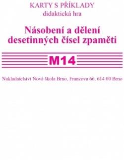 Sada kartiček M14 - násobení a dělení desetinných čísel zpaměti - Mgr. Zdena Rosecká (3-21) Nakladatelství Nová škola Brno