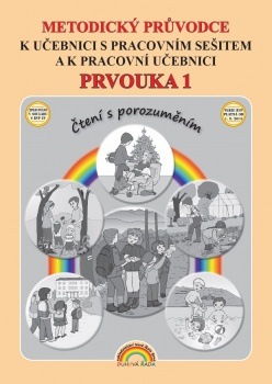 Metodický průvodce Prvouka 1 k učebnici s pracovním sešitem a k pracovní učebnici, Čtení s porozuměním (11-32)