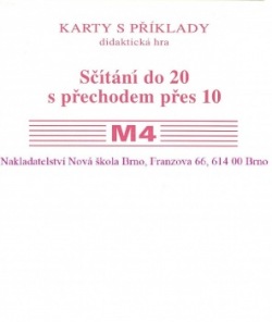 Sada kartiček M4 - sčítání do 20 s přechodem přes 10 - Mgr. Zdena Rosecká (2-15) Nakladatelství Nová škola Brno