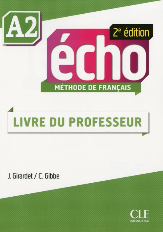 Echo A2 - 2e édition - Guide pédagogique CLE International