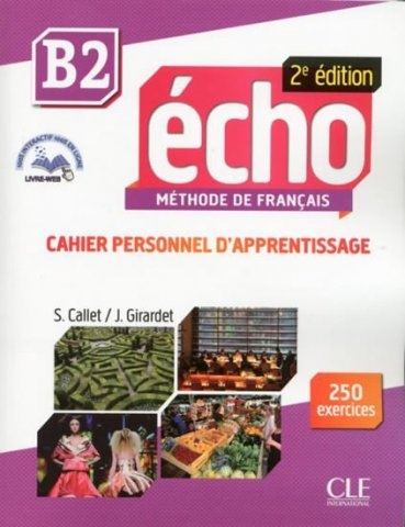 Echo B2 - 2e édition - Cahier d´exercices + CD audio CLE International
