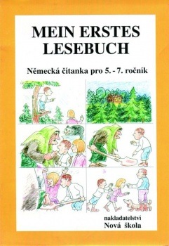 MEIN ERSTEST LESEBUCH - Německá čítanka pro 5. - 7. ročník Nakladatelství Nová škola Brno