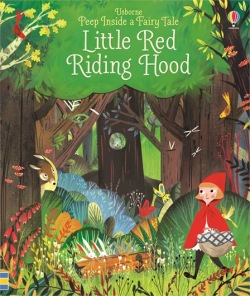 Peep inside a fairy tale: Little Red Riding Hood Usborne Publishing