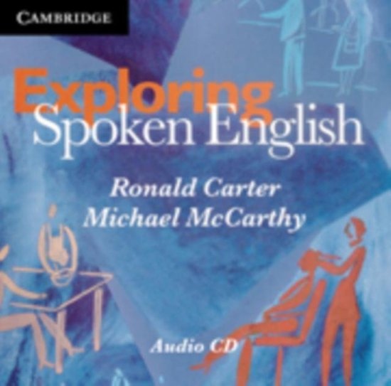 Exploring Spoken English Audio CD (2) Cambridge University Press