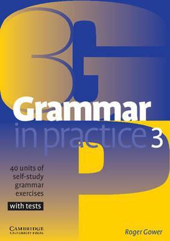 Grammar in Practice Level 3 Pre-Intermediate Cambridge University Press