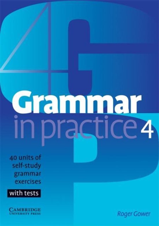 Grammar in Practice Level 4 Intermediate Cambridge University Press