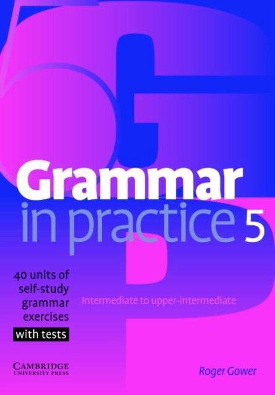 Grammar in Practice Level 5 Upper-Intermediate Cambridge University Press
