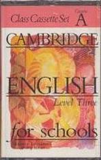 CAMBRIDGE ENGLISH FOR SCHOOLS 3 - CLASS - CASSETTE/1/ Cambridge University Press