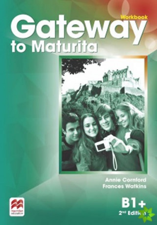 Gateway to Maturita 2nd Edition B1+ Workbook Macmillan