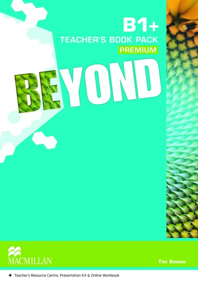 Beyond B1+ Teacher´s Book Premium with Class Audio CDs and Webcode for Teacher´s Resource Centre Macmillan
