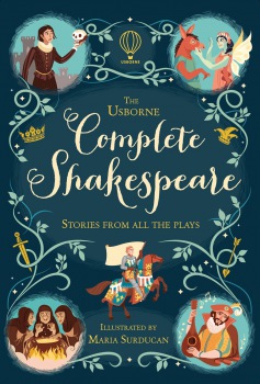 Complete Shakespeare: Stories from all the plays Usborne Publishing