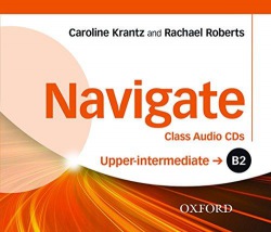 Navigate Upper Intermediate B2 Class Audio CD (3) OUP ELT