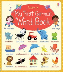 My first German word book Usborne Publishing