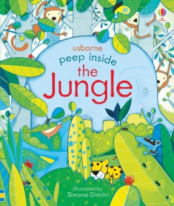 Peep Inside the Jungle Usborne Publishing