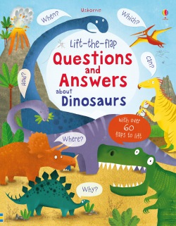 Lift-the-flap Questions and Answers about Dinosaurs Usborne Publishing