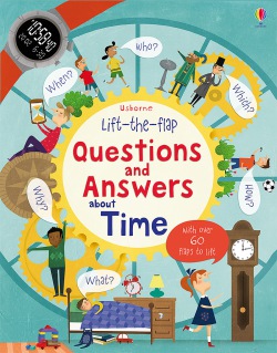 Lift-the-flap Questions and Answers about Time Usborne Publishing