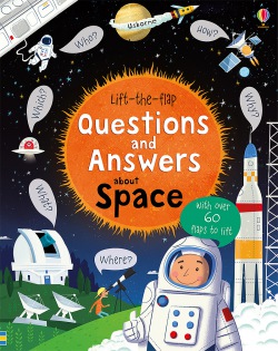 Lift-the-flap Questions and Answers about Space Usborne Publishing