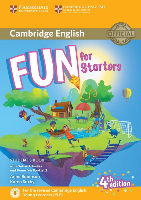 Fun for Starters Student´s Book with Home Booklet and online activities Cambridge University Press