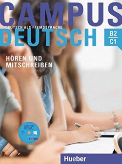 Campus Deutsch, Hören und Mitschreiben Kursbuch mit mp3-CD Hueber Verlag