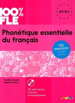 100% FLE PHONETIQUE ESSENTIELLE DU FRANCAIS A1-A2 + CD