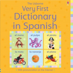 Very First Dictionary in Spanish Usborne Publishing