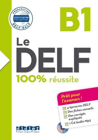 Le DELF 100% réussite B1 + CD