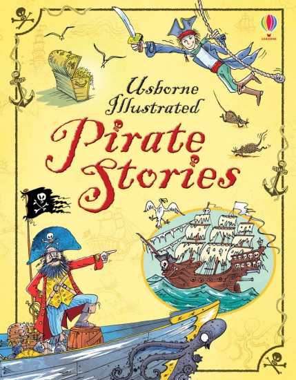 Illustrated Pirate Stories Usborne Publishing