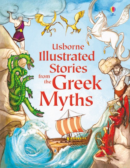 Illustrated Stories from the Greek Myths Usborne Publishing